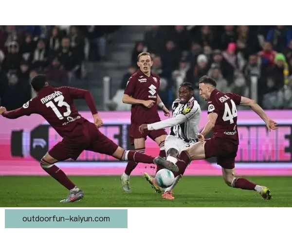 都灵防守体系迎来突破，重塑意甲球队防线策略表现亮眼